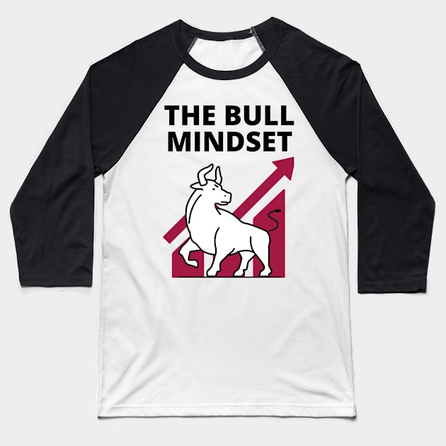 Bull Mindset Baseball T-Shirt by Bishop Creations